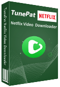 TunePat Netflix Video Downloader