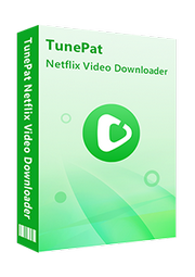 TunePat Netflix Video Downloader - 最強の Netflix 動画ダウンローダー
